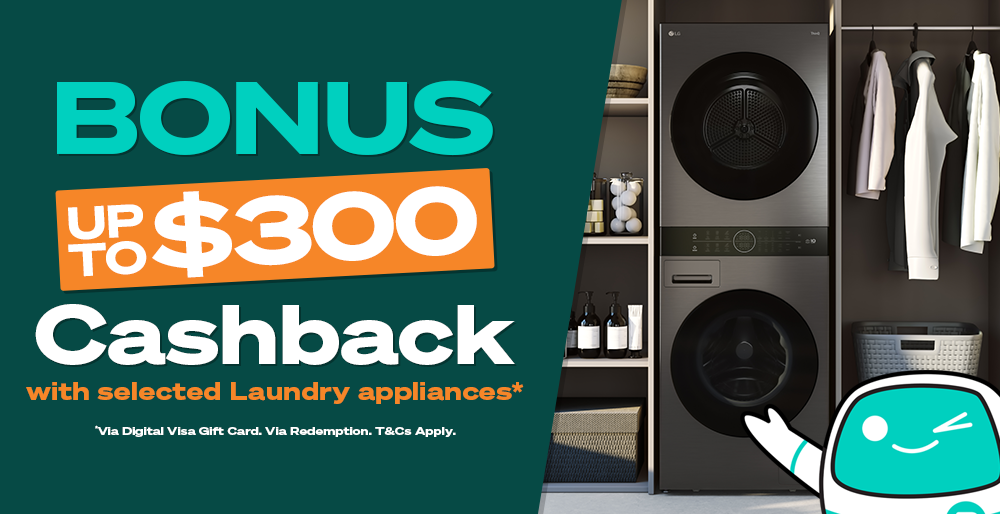 Up to $300 Cashback on Selected Laundry Appliances*